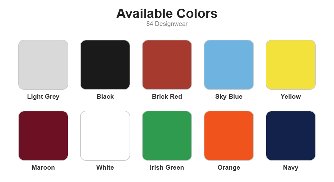 Available colors: Light Grey, Black, Brick Red, Sky Blue, Yellow, Maroon, White, Irish Green, Orange, Navy